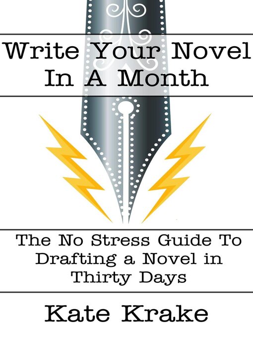 Title details for Write Your Novel In a Month by Kate Krake - Available